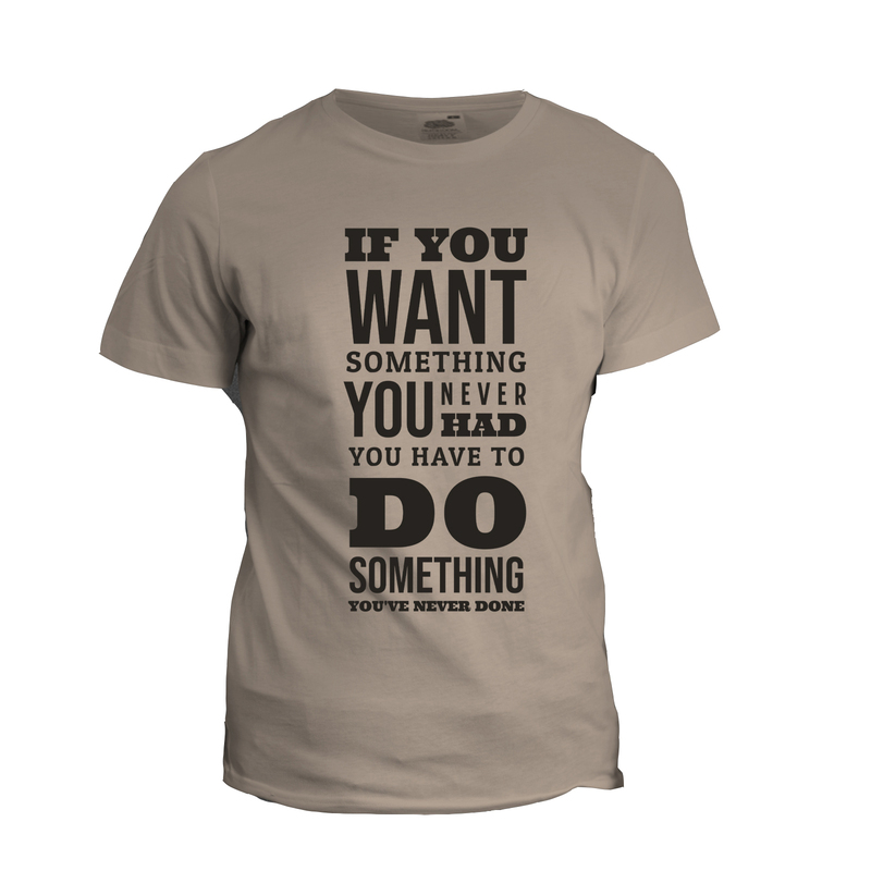 If You Want Something Tshirt If You Want Something Tshirt